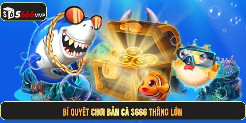 Bắn Cá S666 - Sảnh Game Bắn Cá Đổi Thưởng Đỉnh Cao - golden68.best