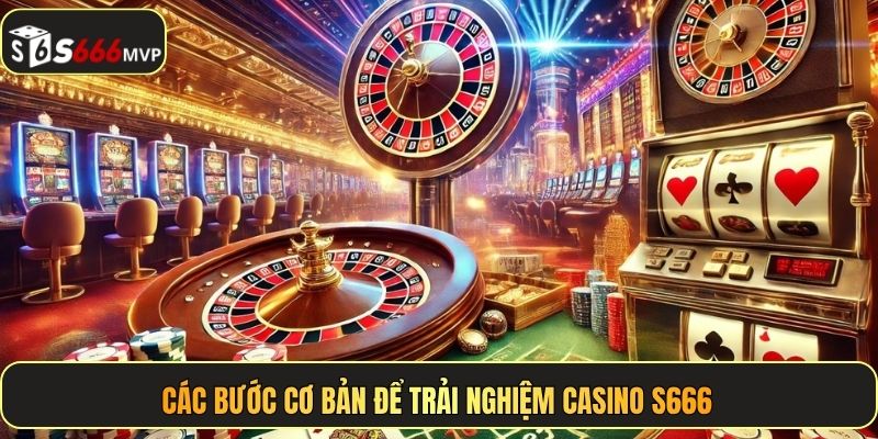 Casino S666 – Trải Nghiệm Live Chân Thực Như Tại Las Vegas - golden68.best