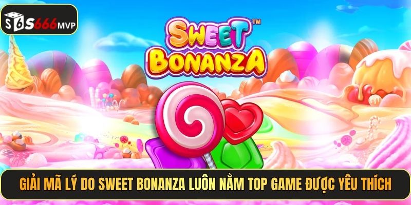 Sweet Bonanza - Nổ Hũ Kẹo Ngọt Hốt Ngay Tiền Triệu Tại S666 - golden68.best