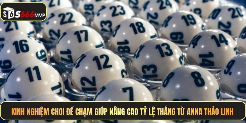Kinh Nghiệm Chơi Đề Chạm - Cách Bắt Số Chuẩn Xác Tại S666 - golden68.best