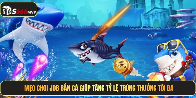 JDB Bắn Cá - Xả Đạn Thả Ga, Cào Thưởng Cực Đã Tại S666 - golden68.best