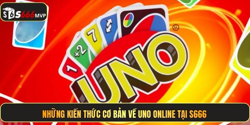 Luật Chơi Uno Online Chi Tiết Từ A-Z Cho Người Mới Tại S666 - golden68.best