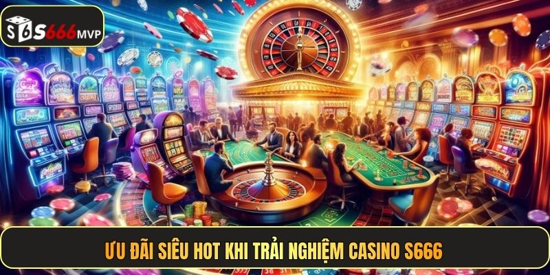 Casino S666 – Trải Nghiệm Live Chân Thực Như Tại Las Vegas - golden68.best